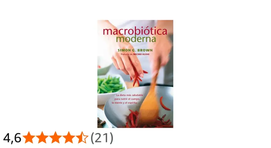Portada del libro "Macrobiótica Moderna" de Simon G. Brown, con manos cocinando chiles. Explora la dieta macrobiótica para nutrir cuerpo, mente y espíritu.